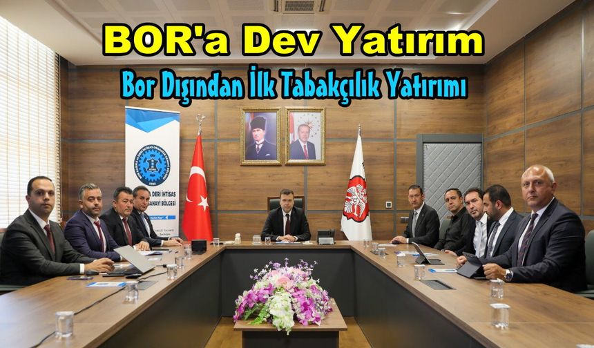 Bor İlçesine  240 Milyon Dolarlık Stratejik Yatırım