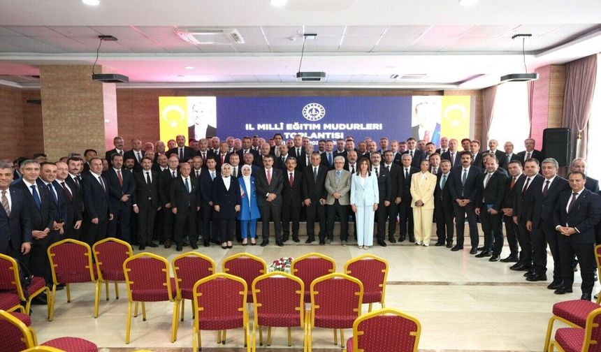 81 İl Millî Eğitim Müdürü Bir Araya Geldi