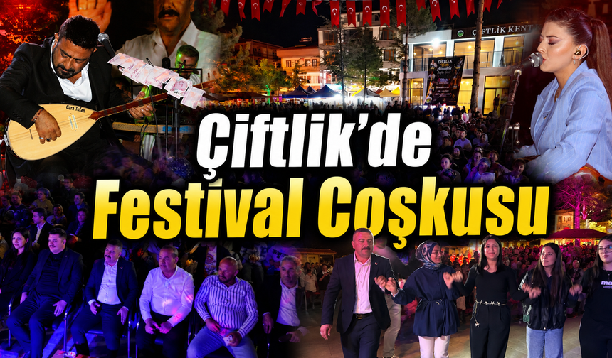 Çiftlik İlçesinde Yaz Festivali Çoşkusu