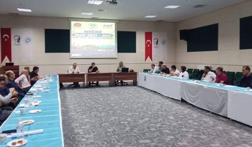 Niğde’nin Afetlere Karşı Dirençliliği İçin 5 Yıllık Yol Haritası Hazırlanıyor