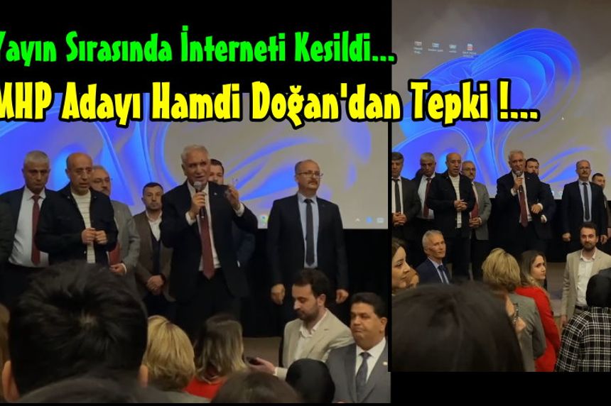 Canlı  Tv. Yayınında İnternet Kesildi... MHP Adayı Hamdi Doğan'dan Tepki
